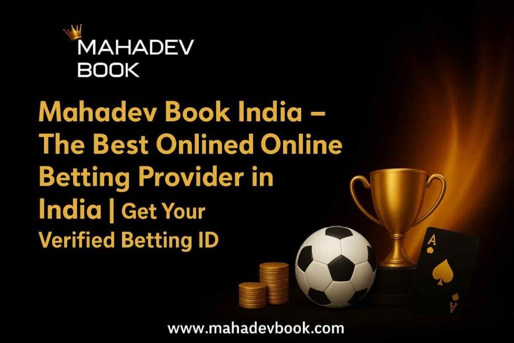 Mahadev Book India – Trusted Online Cricket & Casino Betting