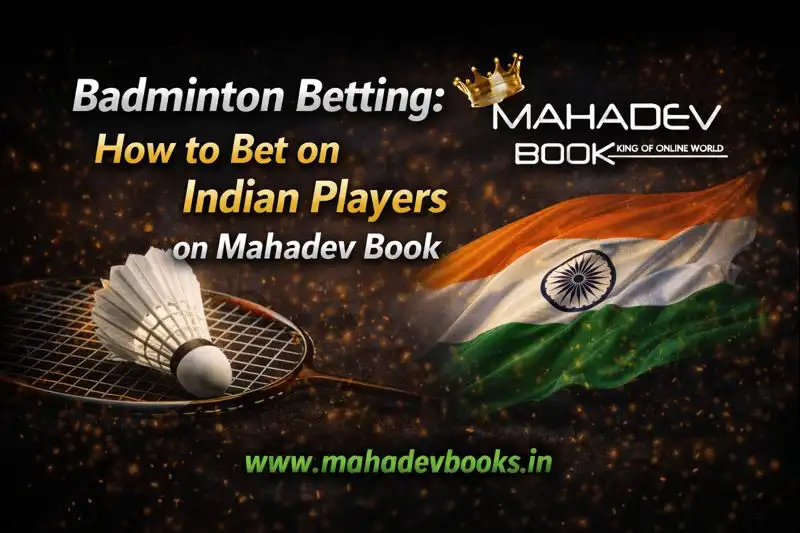 Read more about the article Badminton Betting: How to Bet on Indian Players on Mahadev Book – A Complete Guide
