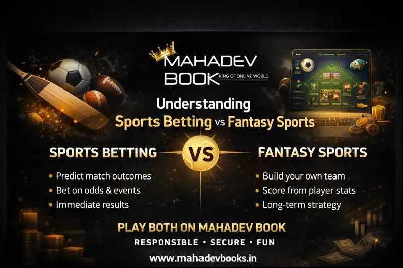 Read more about the article Understanding Sports Betting vs Fantasy Sports on Mahadev Book