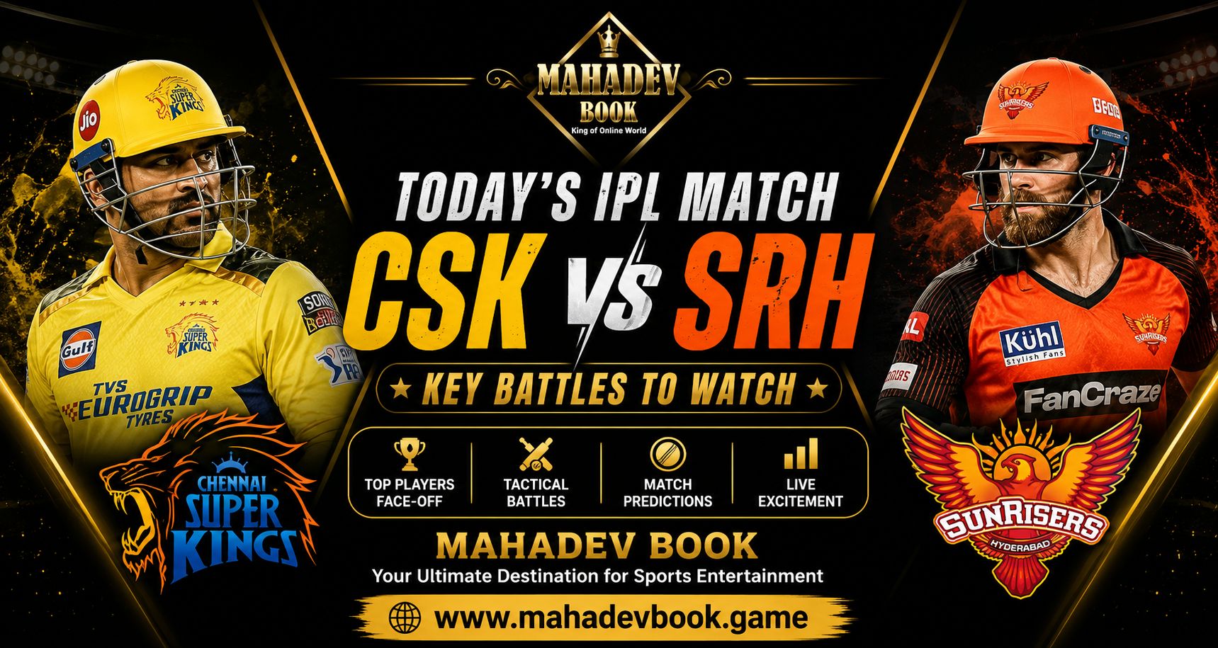 Read more about the article Today’s IPL Match: CSK vs SRH Key Battles to Watch | Mahadev Book